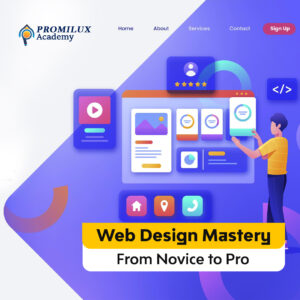 Web Design Mastery: From Novice to Pro