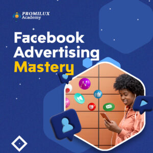 Facebook Advertising Mastery