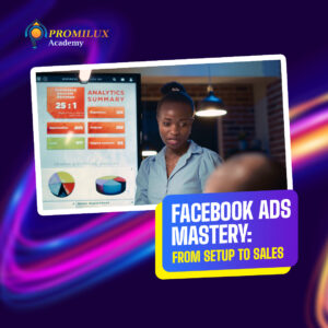 Facebook Ads Mastery: From Setup to Sales